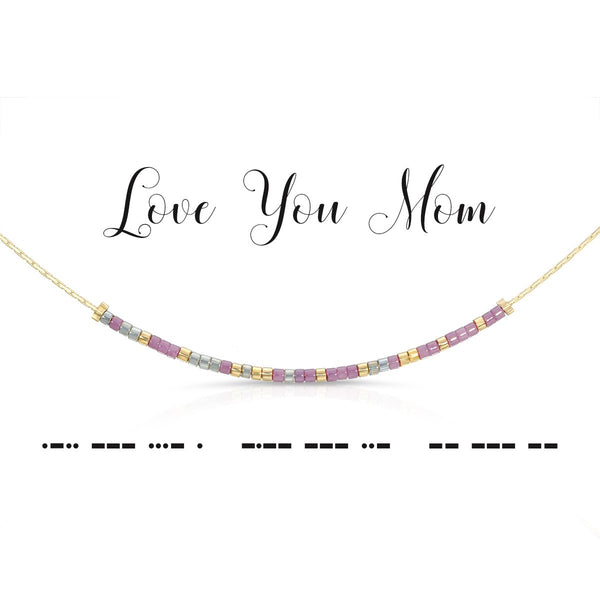 Love You Mom Necklace - Dot & Dash