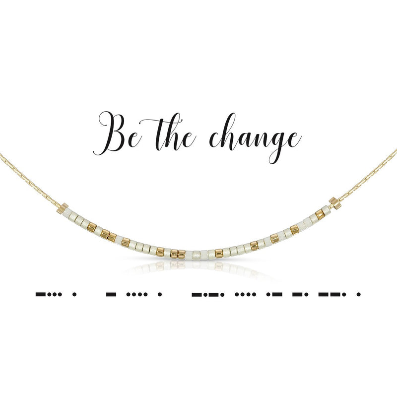 Be The Change Necklace- Dot & Dash